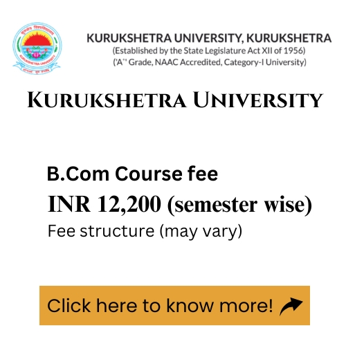 An advertisement for Kurukshetra University's B.Com program, detailing the course fee.